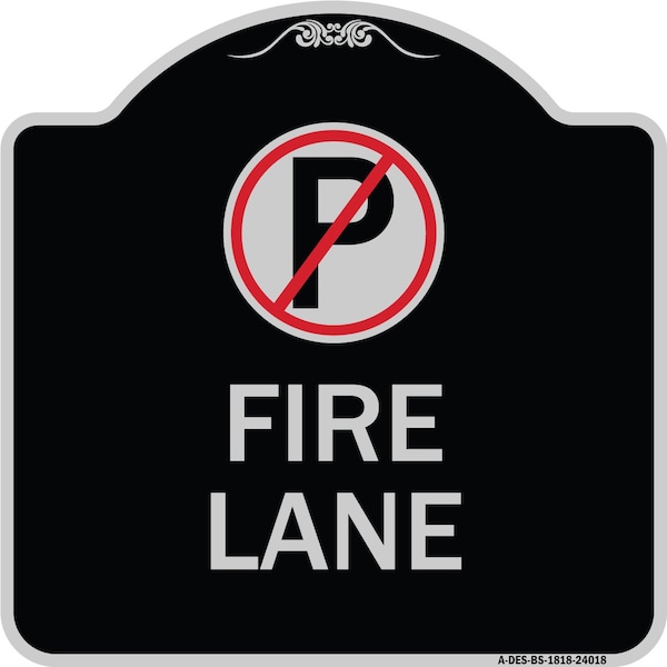Fire Lane No Parking Symbol Heavy-Gauge Aluminum Architectural Sign, 18" x 18", BS-1818-24018